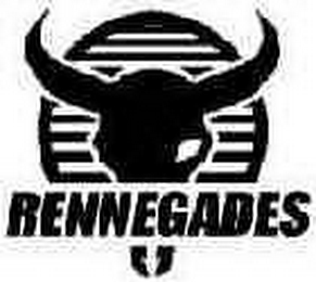 RENNEGADES