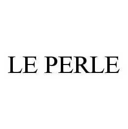 LE PERLE