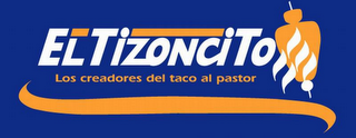 EL TIZONCITO LOS CREADORES DEL TACO EL PASTOR