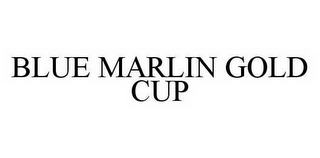 BLUE MARLIN GOLD CUP