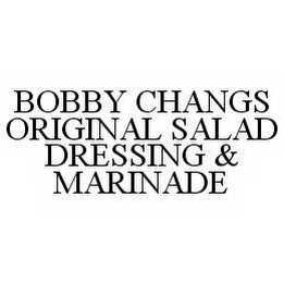 BOBBY CHANGS ORIGINAL SALAD DRESSING & MARINADE