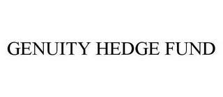 GENUITY HEDGE FUND