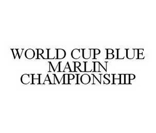 WORLD CUP BLUE MARLIN CHAMPIONSHIP