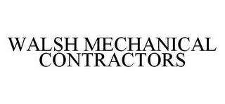 WALSH MECHANICAL CONTRACTORS