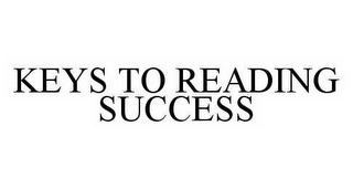 KEYS TO READING SUCCESS