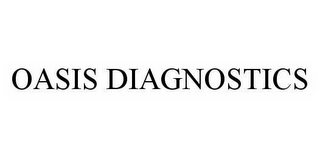 OASIS DIAGNOSTICS