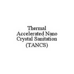 THERMAL ACCELERATED NANO CRYSTAL SANITATION (TANCS)