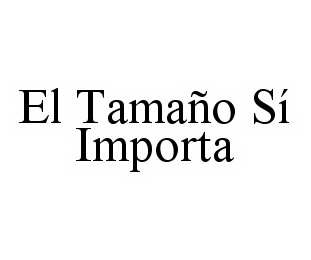 EL TAMAÑO SÍ IMPORTA