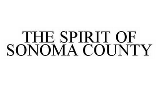 THE SPIRIT OF SONOMA COUNTY