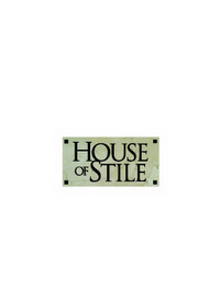 HOUSE OF STILE