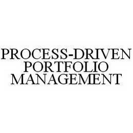 PROCESS-DRIVEN PORTFOLIO MANAGEMENT