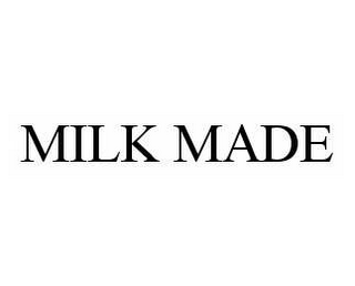 MILK MADE