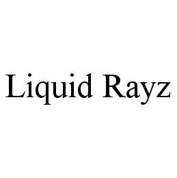 LIQUID RAYZ