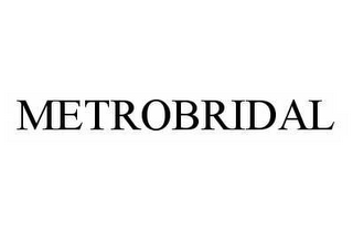 METROBRIDAL