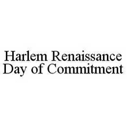 HARLEM RENAISSANCE DAY OF COMMITMENT