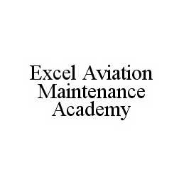 EXCEL AVIATION MAINTENANCE ACADEMY