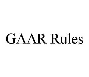 GAAR RULES