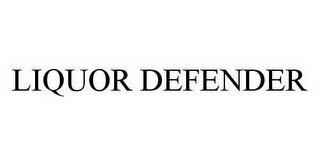 LIQUOR DEFENDER