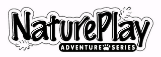 NATURE PLAY ADVENTURE SERIES