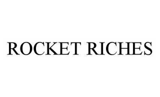 ROCKET RICHES