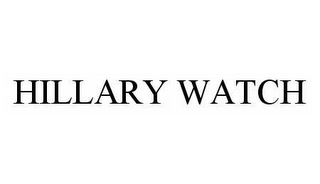 HILLARY WATCH