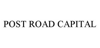 POST ROAD CAPITAL