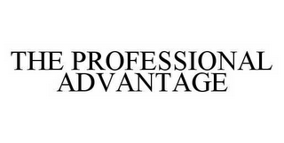 THE PROFESSIONAL ADVANTAGE