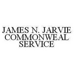 JAMES N.  JARVIE COMMONWEAL SERVICE