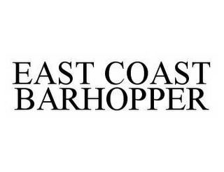 EAST COAST BARHOPPER