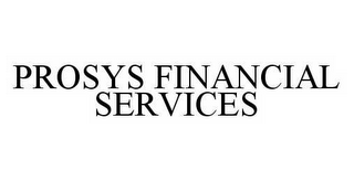 PROSYS FINANCIAL SERVICES