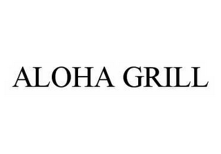 ALOHA GRILL