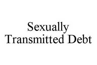 SEXUALLY TRANSMITTED DEBT