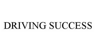 DRIVING SUCCESS