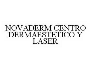 NOVADERM CENTRO DERMAESTETICO Y LASER