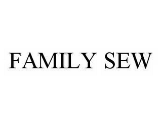 FAMILY SEW