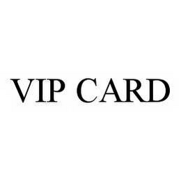 VIP CARD