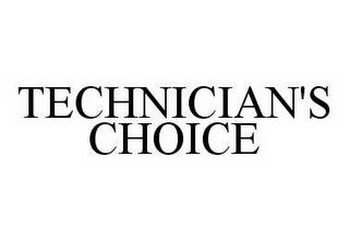 TECHNICIAN'S CHOICE