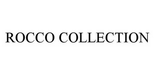 ROCCO COLLECTION