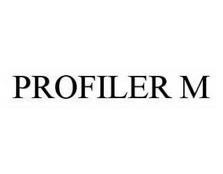 PROFILER M