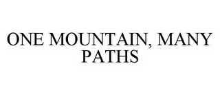 ONE MOUNTAIN, MANY PATHS