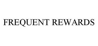 FREQUENT REWARDS