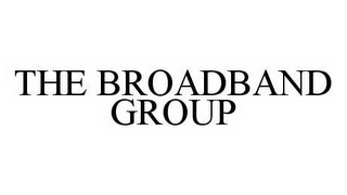 THE BROADBAND GROUP
