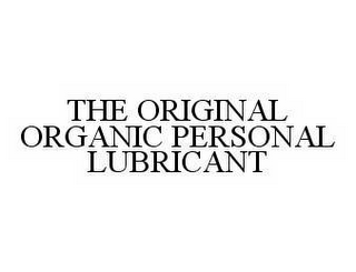 THE ORIGINAL ORGANIC PERSONAL LUBRICANT