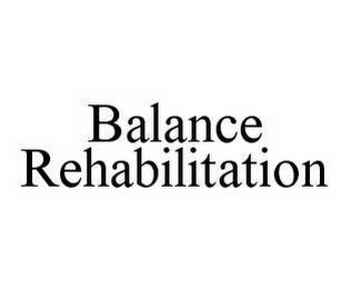 BALANCE REHABILITATION