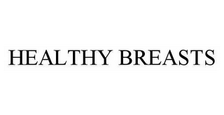 HEALTHY BREASTS