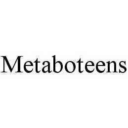 METABOTEENS