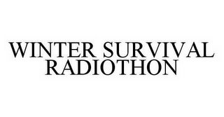 WINTER SURVIVAL RADIOTHON