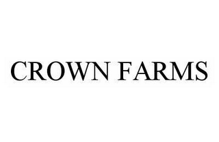 CROWN FARMS