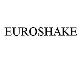 EUROSHAKE