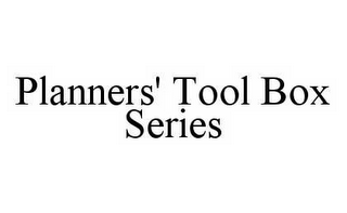 PLANNERS' TOOL BOX SERIES